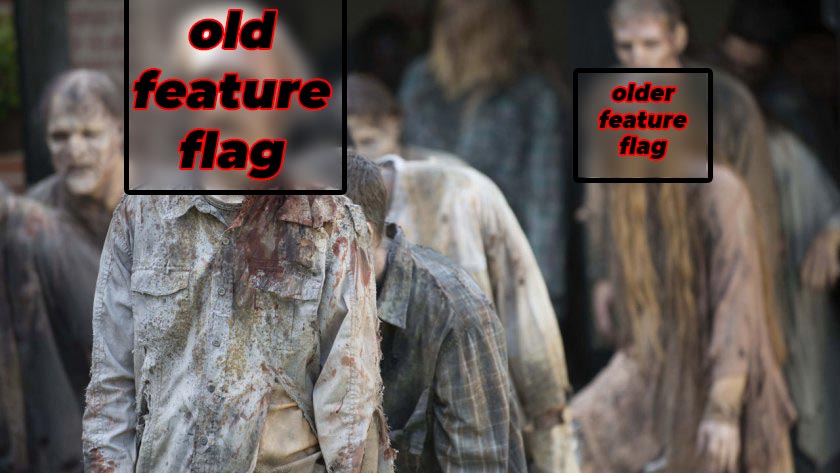 Zombie feature flags are dangerous